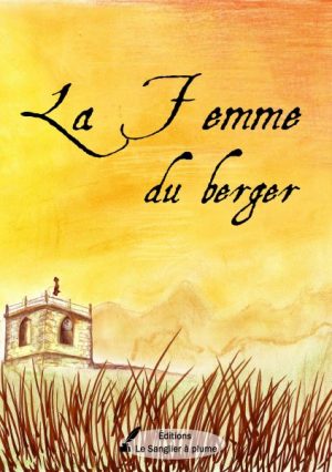 La femme du berger - Le bon lait d'une maman moderne !
